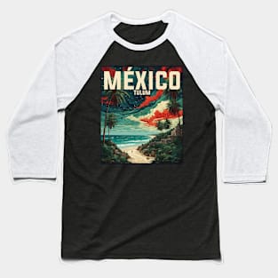 Tulum Quintana Roo Mexico Vintage Tourism Travel Baseball T-Shirt